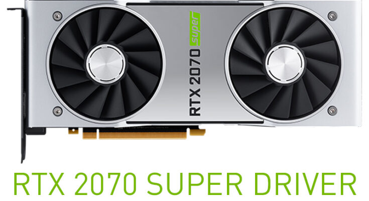 Download NVIDIA GeForce RTX 2070 SUPER driver